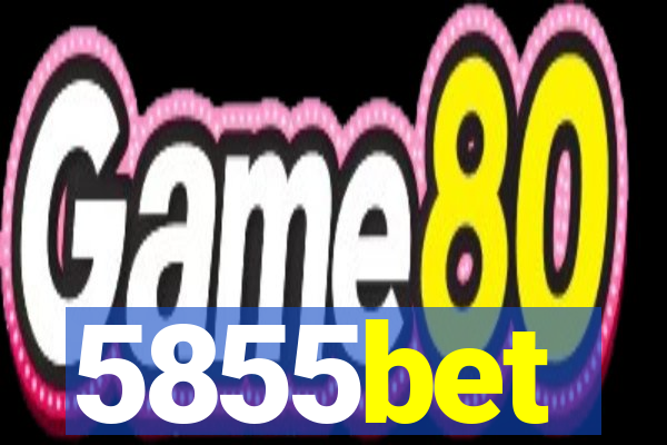 5855bet