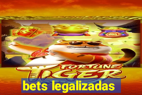 bets legalizadas