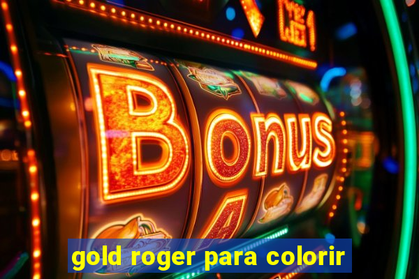 gold roger para colorir