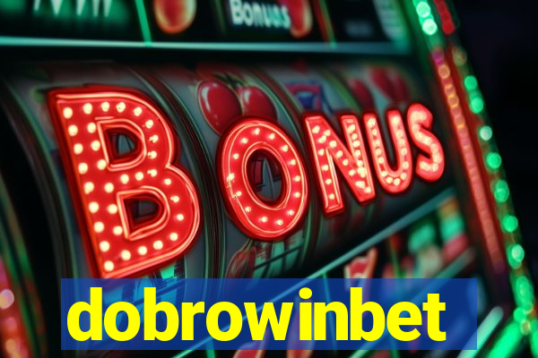 dobrowinbet