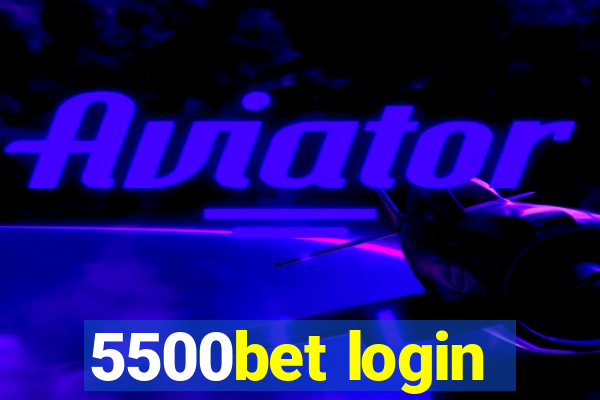 5500bet login