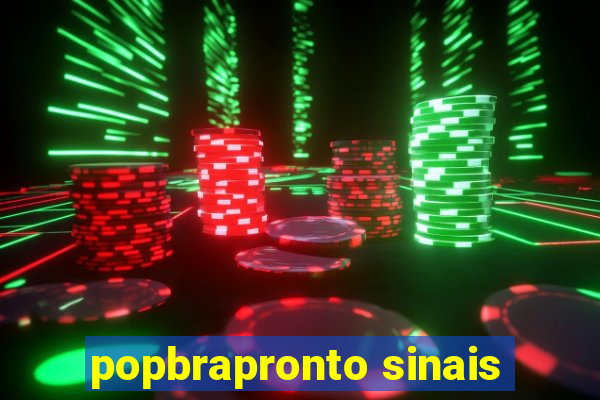 popbrapronto sinais