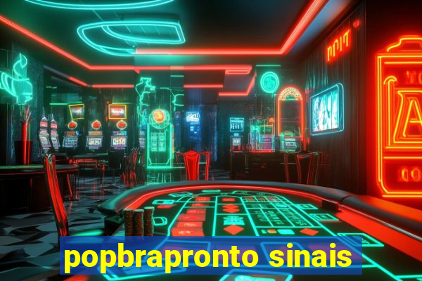 popbrapronto sinais