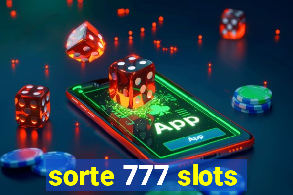 sorte 777 slots