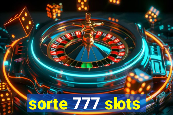 sorte 777 slots