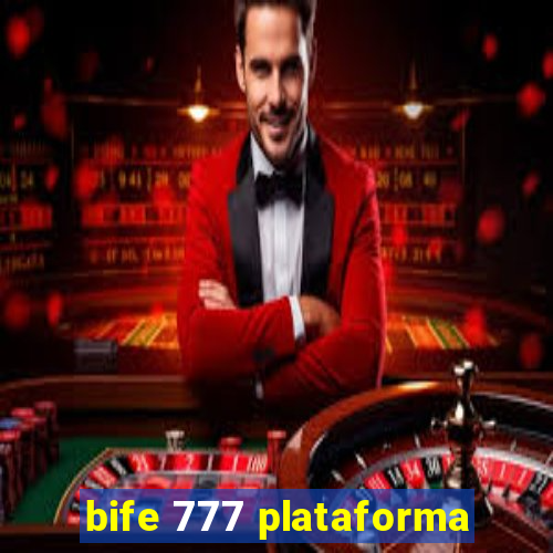 bife 777 plataforma