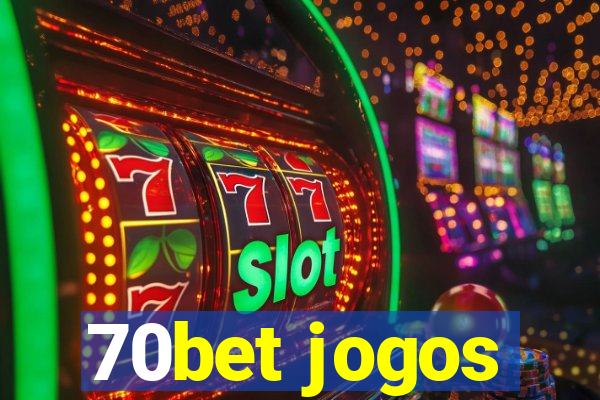 70bet jogos