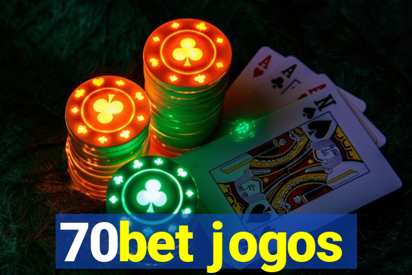 70bet jogos