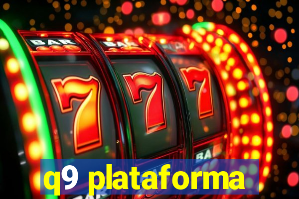 q9 plataforma