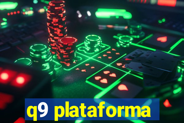 q9 plataforma