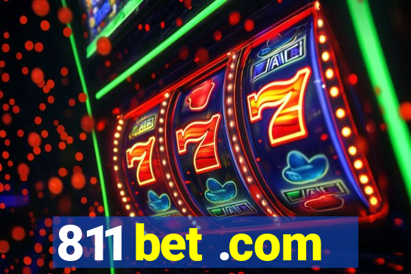 811 bet .com