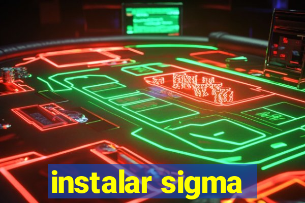 instalar sigma