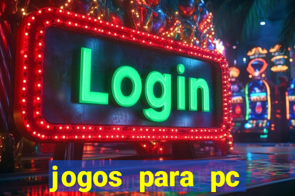 jogos para pc download gratis completo offline