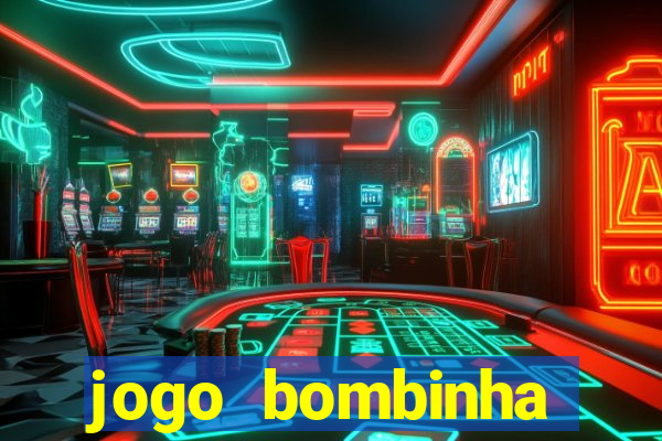 jogo bombinha ganhar dinheiro