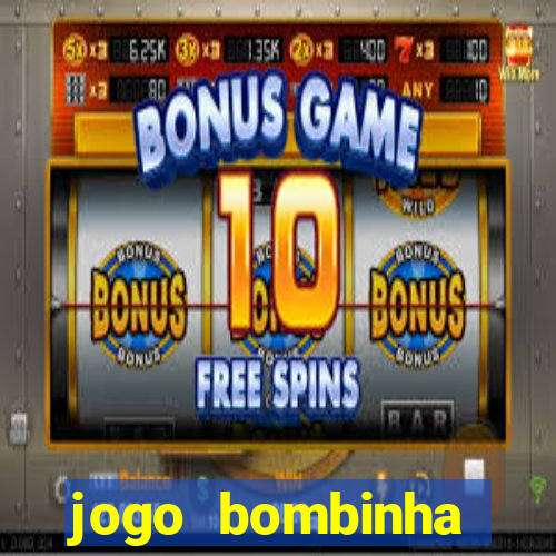 jogo bombinha ganhar dinheiro