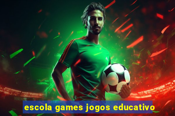 escola games jogos educativo