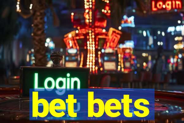 bet bets