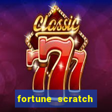 fortune scratch life paga mesmo