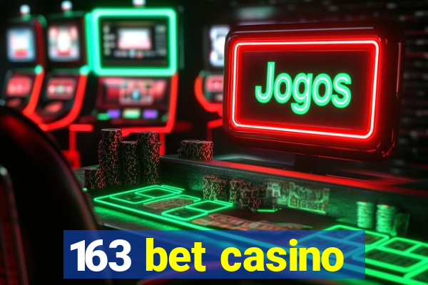 163 bet casino