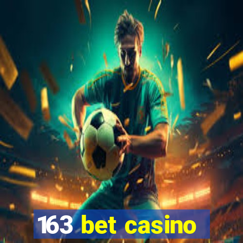 163 bet casino