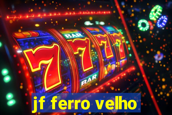 jf ferro velho