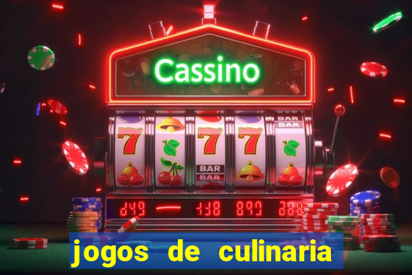 jogos de culinaria da sara