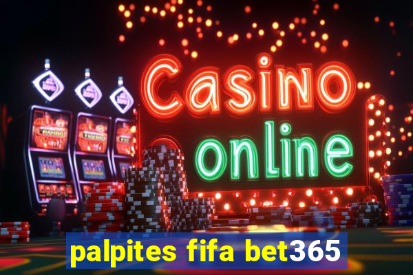 palpites fifa bet365