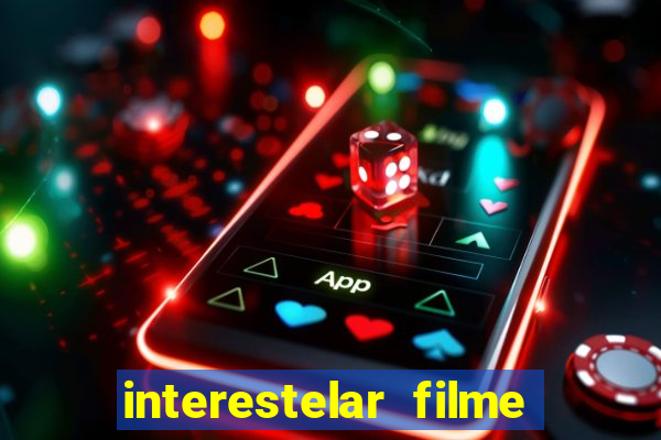 interestelar filme completo dublado telegram interestelar