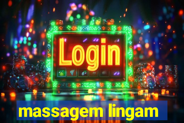 massagem lingam