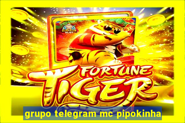 grupo telegram mc pipokinha