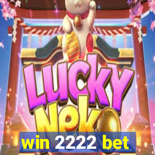 win 2222 bet