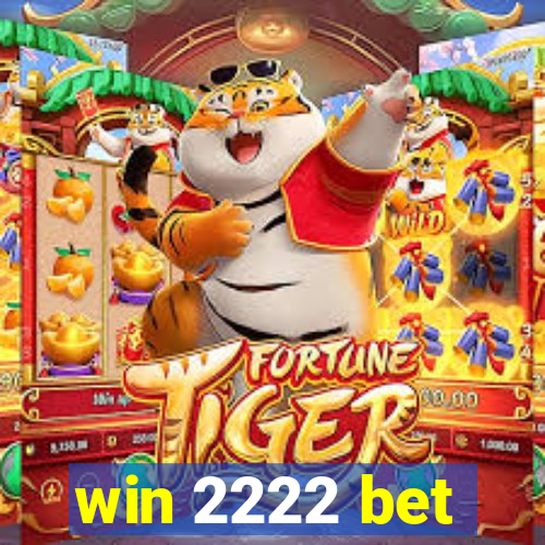 win 2222 bet