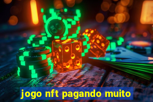 jogo nft pagando muito