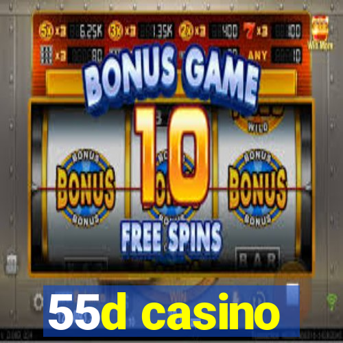 55d casino