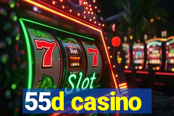 55d casino