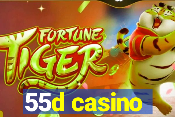 55d casino