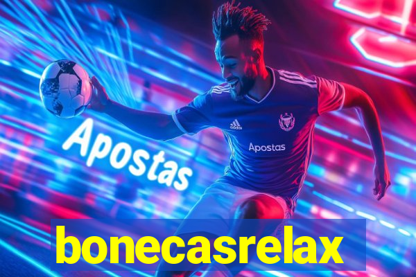 bonecasrelax