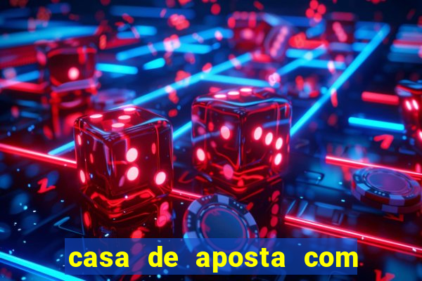 casa de aposta com bonus no cadastro