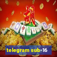 telegram sub-16