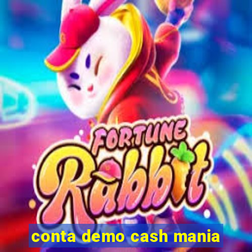 conta demo cash mania