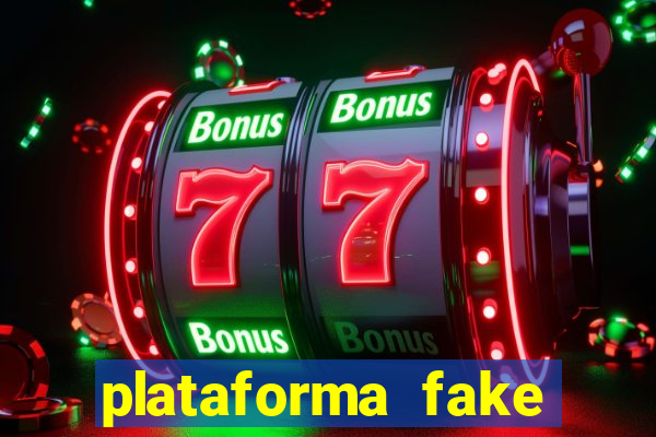 plataforma fake para jogar