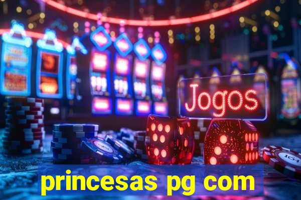 princesas pg com