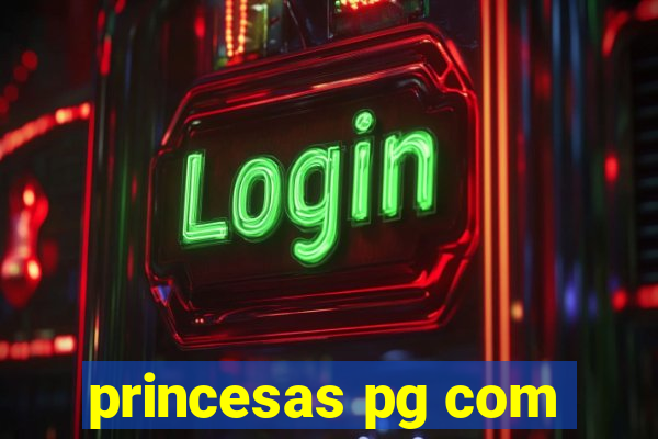 princesas pg com