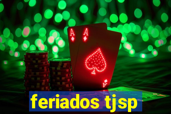 feriados tjsp