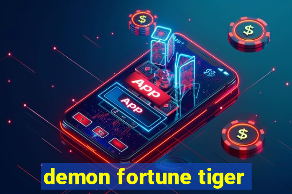 demon fortune tiger