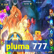 pluma 777