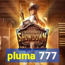 pluma 777