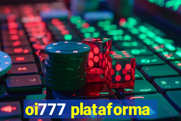 oi777 plataforma