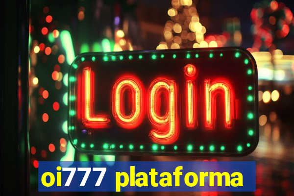 oi777 plataforma