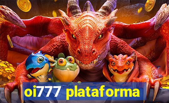 oi777 plataforma